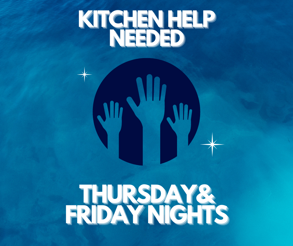 Kitchen Volunteers Needed