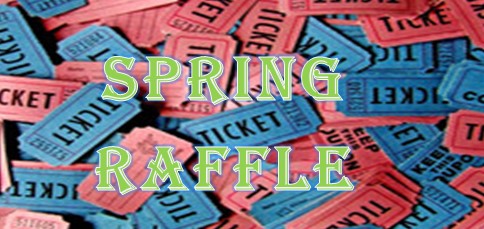 Annual Spring Raffle 5/18/24 – Open to the Public