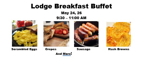 5-24-26 Lodge Breakfast Buffet for Members and Qualified Guest