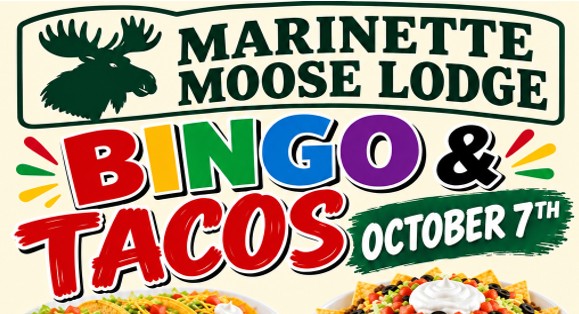 10-07-26 Moose Lodge Tacos & Bingo for Members and Qualified Guests